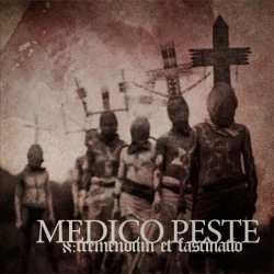 MEDICO PESTE - א: Tremendum et Fascinatio (CD)